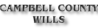 Campbell County Wills