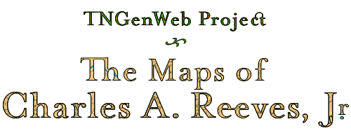 TNGenWeb Project, The Maps of Charles 
Reeves
