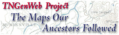 TNGenWeb Project, The Maps Our Ancestors Followed