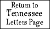 Return to 
Tennessee
Letters Page