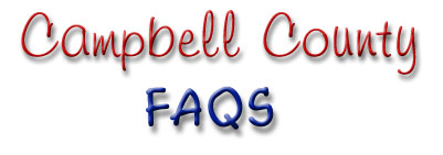 Campbell County FAQs