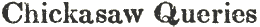Chicksaw Queries